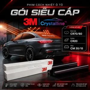 Gói Siêu Cấp: Phim cách nhiệt ô tô 3M Crystalline gồm kính lái CR70/60, kính sườn CR20 và kính hậu CM35/15, mang lại khả năng bảo vệ toàn diện cho từng vị trí kính.