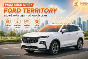 Phim cách nhiệt Ford Territory giúp kiểm soát nhiệt lượng qua kính, giảm chói và giữ khoang SUV luôn mát mẻ, dễ chịu.