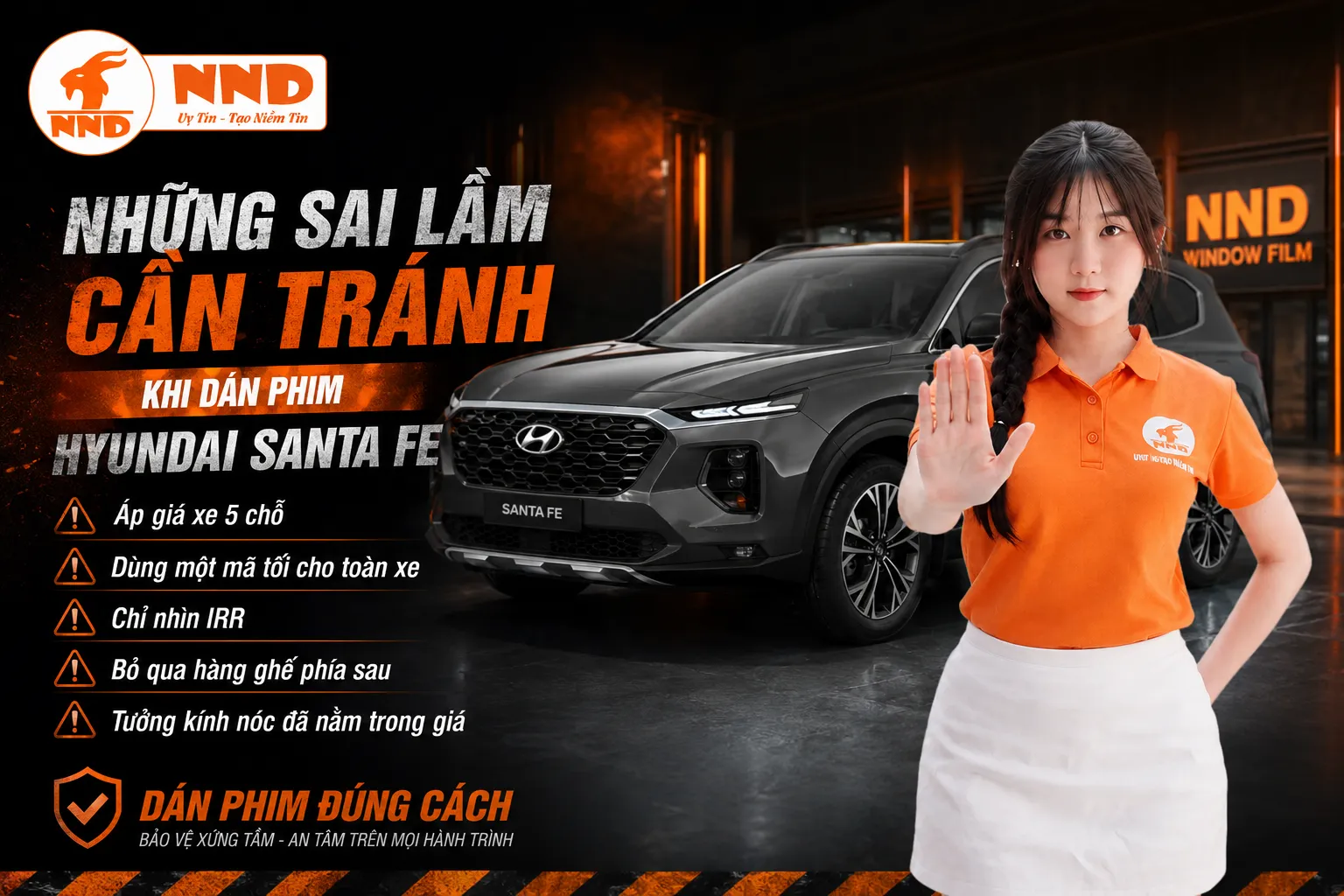 Những sai lầm khi dán phim cách nhiệt Hyundai Santa Fe gồm áp giá xe 5 chỗ, dùng một mã tối cho toàn xe, chỉ nhìn IRR, bỏ qua hàng ghế sau và không tính riêng kính nóc.