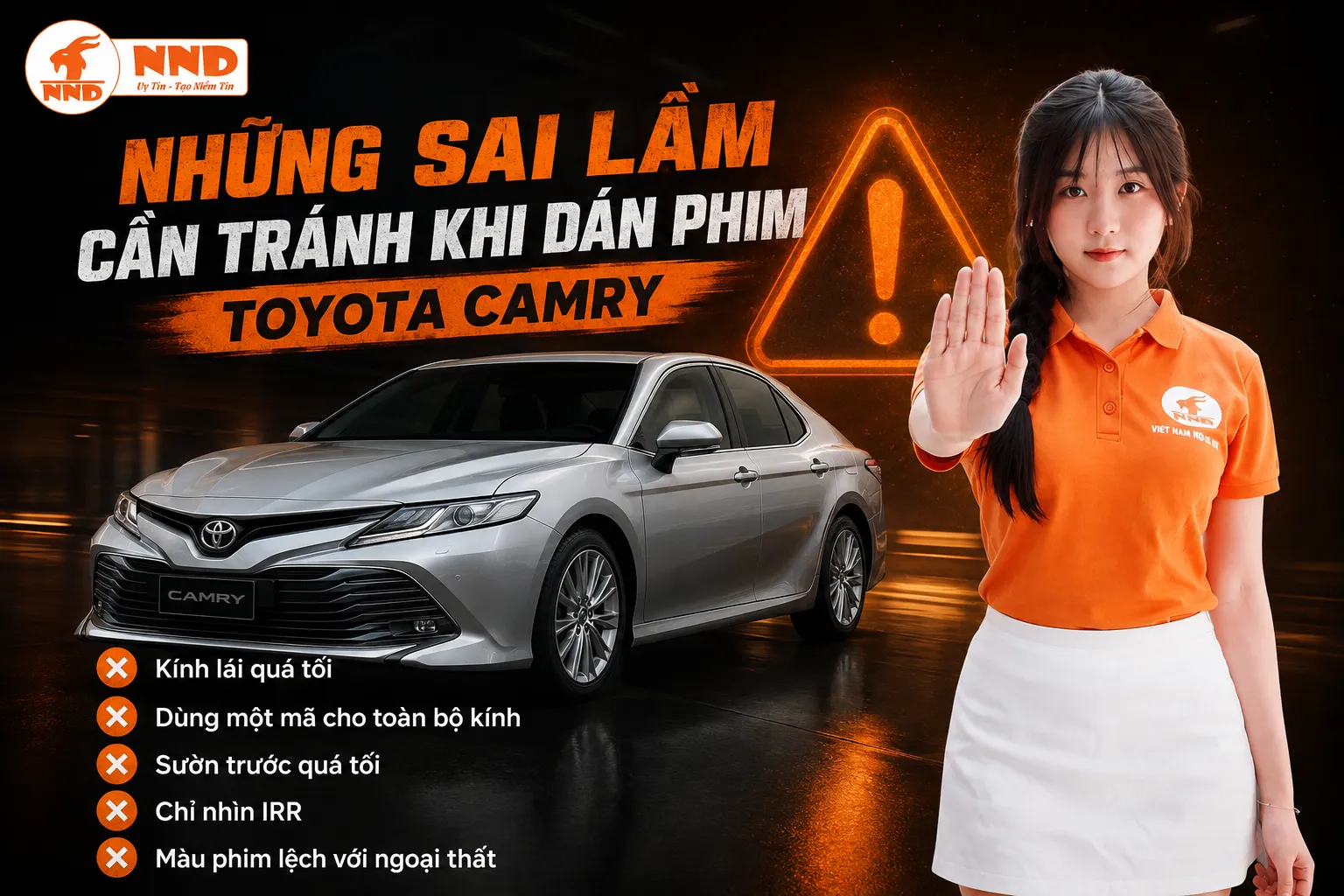 Những sai lầm khi dán phim cách nhiệt Toyota Camry gồm chọn kính lái quá tối, dùng một mã cho toàn bộ kính, làm sườn trước quá tối, chỉ nhìn IRR và chọn màu phim lệch ngoại thất.