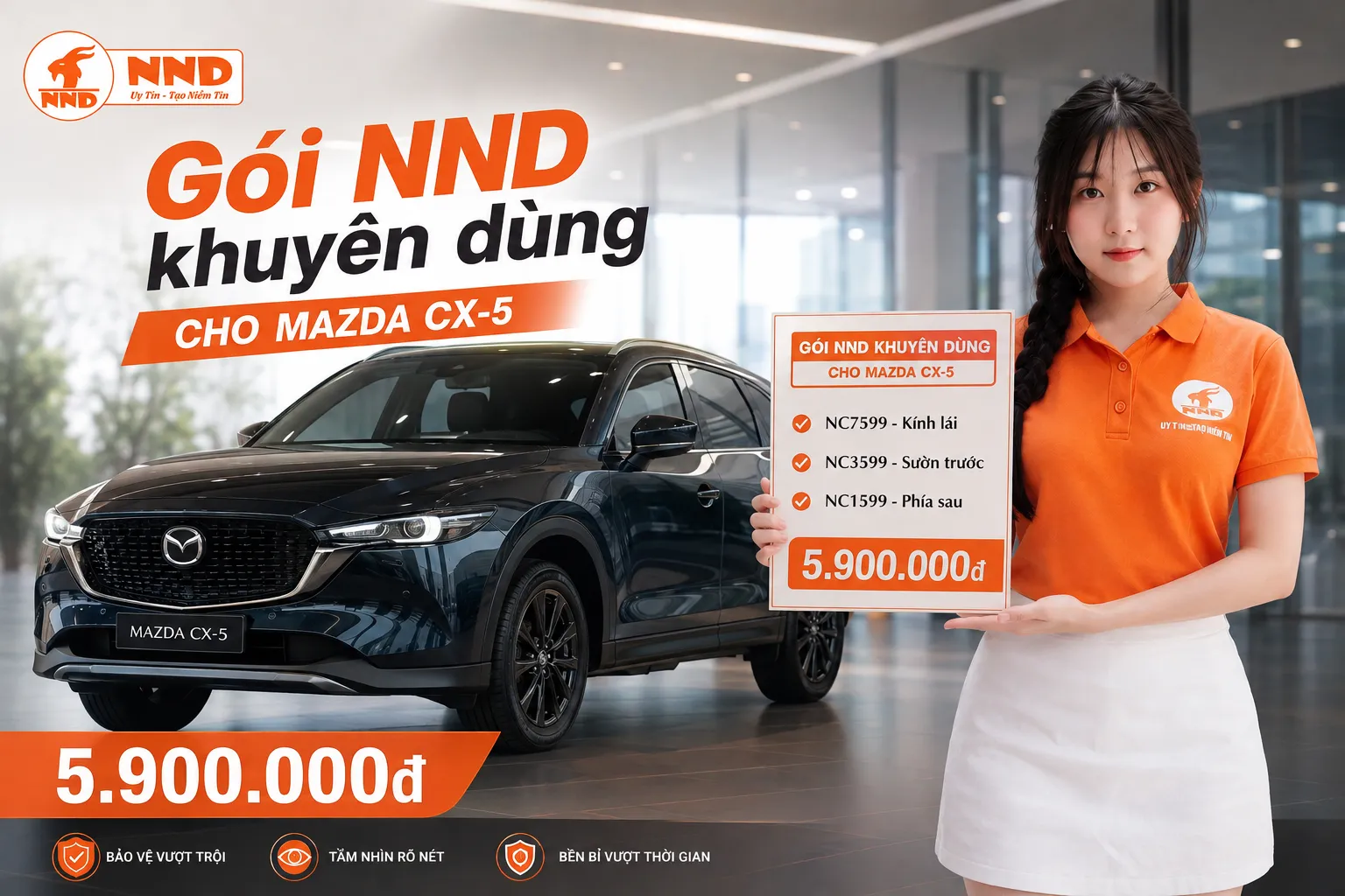 Phim cách nhiệt Mazda CX-5 với gói Cao Cấp NND 5.900.000đ sử dụng NC7599 cho kính lái, NC3599 ở sườn trước và NC1599 cho khu vực phía sau.