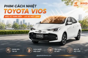 Phim cách nhiệt Toyota Vios giúp giảm nóng trong cabin, ngăn 99% tia UV, bảo vệ nội thất và duy trì tầm nhìn rõ nét.