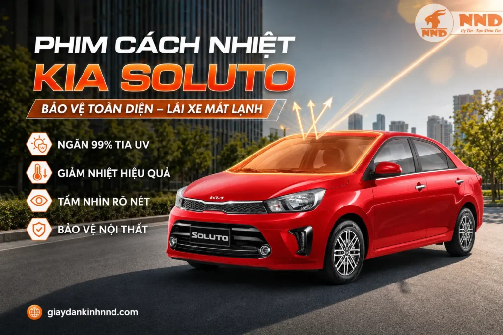 Phim cách nhiệt Kia Soluto hỗ trợ chống nóng hiệu quả, hạn chế tia UV và giữ khoang xe mát mẻ khi di chuyển hằng ngày.