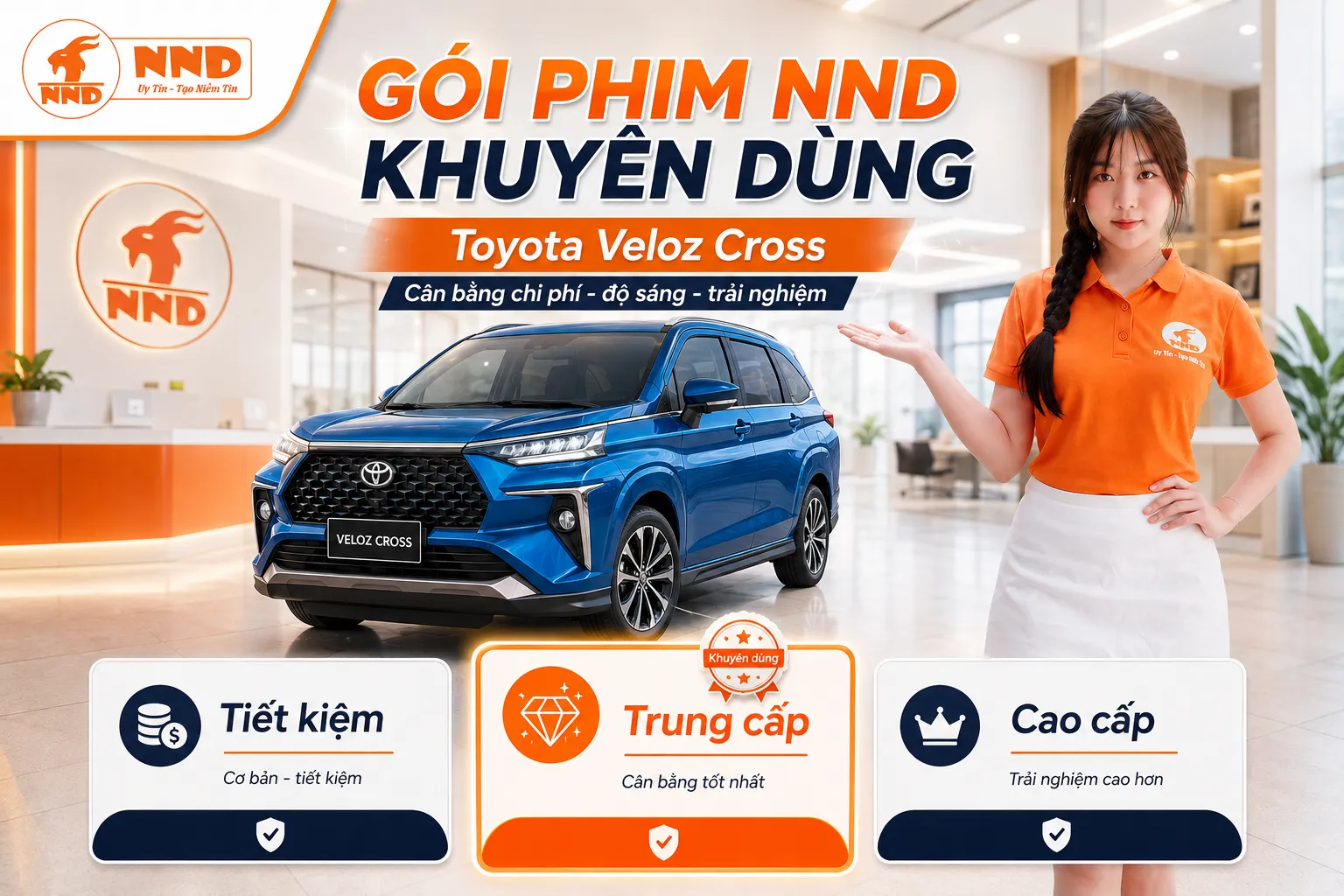 Các gói phim cách nhiệt Toyota Veloz Cross tiết kiệm, trung cấp và cao cấp đáp ứng đa dạng nhu cầu về chi phí và trải nghiệm.