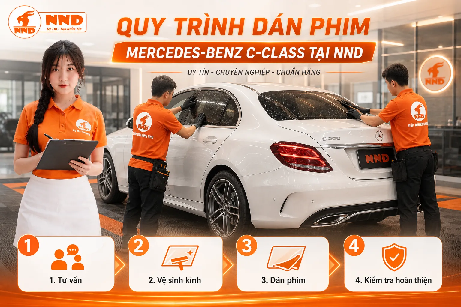Quy trình dán phim cách nhiệt Mercedes-Benz C-Class tại NND gồm tư vấn, vệ sinh kính, dán phim và kiểm tra hoàn thiện.