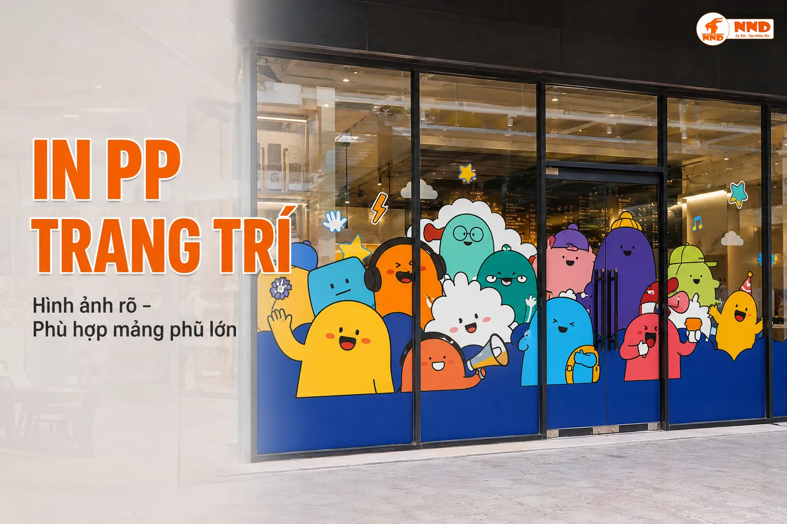 In PP trang trí cửa kính với hình ảnh màu sắc rõ nét và độ che phủ lớn
