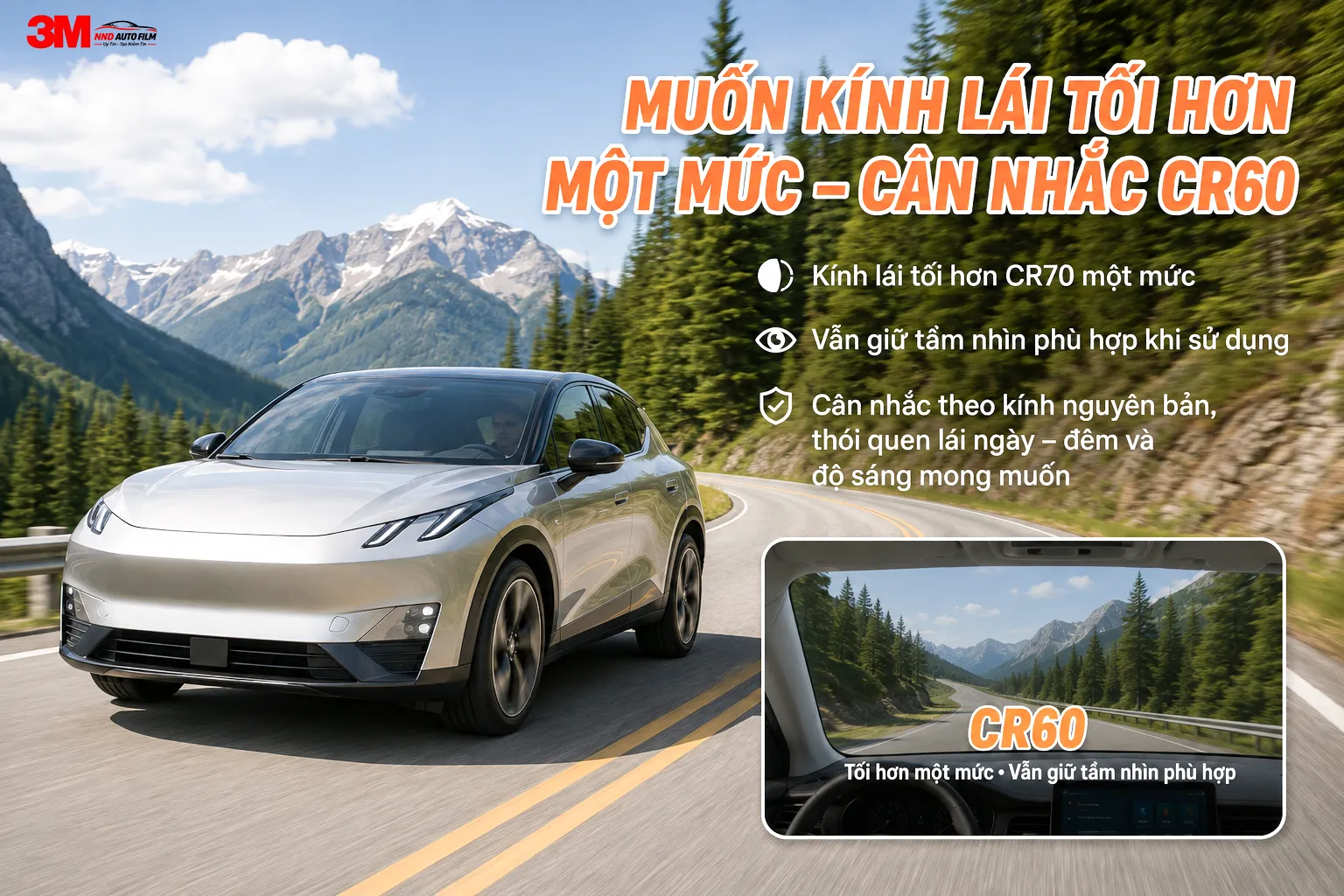 Crystalline CR60 cho kính lái tối hơn CR70 nhưng vẫn giữ tầm nhìn phù hợp