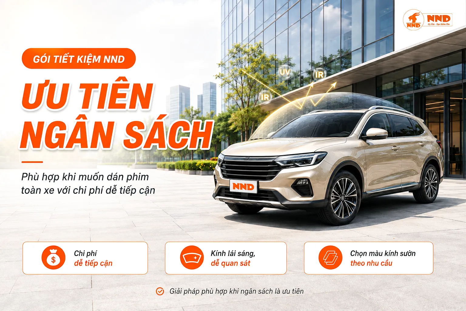 Gói phim cách nhiệt ô tô Tiết Kiệm NND phù hợp người ưu tiên ngân sách và nhu cầu cơ bản