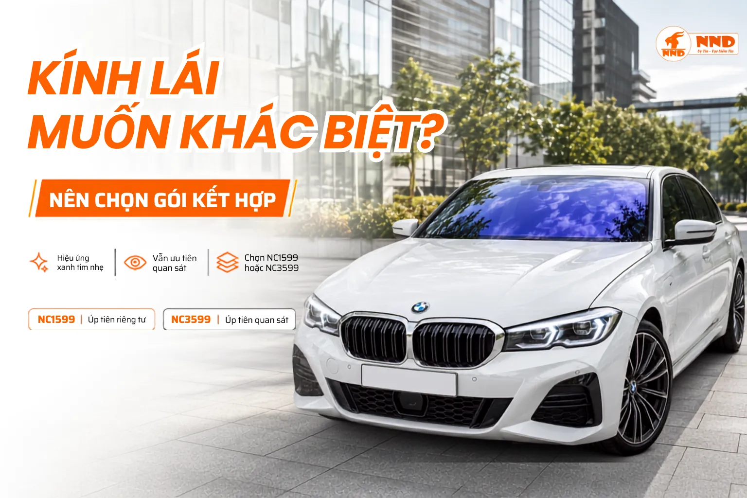 Gói Kết Hợp NND dành cho người muốn kính lái PKL-1 khác biệt và chủ động chọn NC1599 hoặc NC3599 cho kính sườn hậu