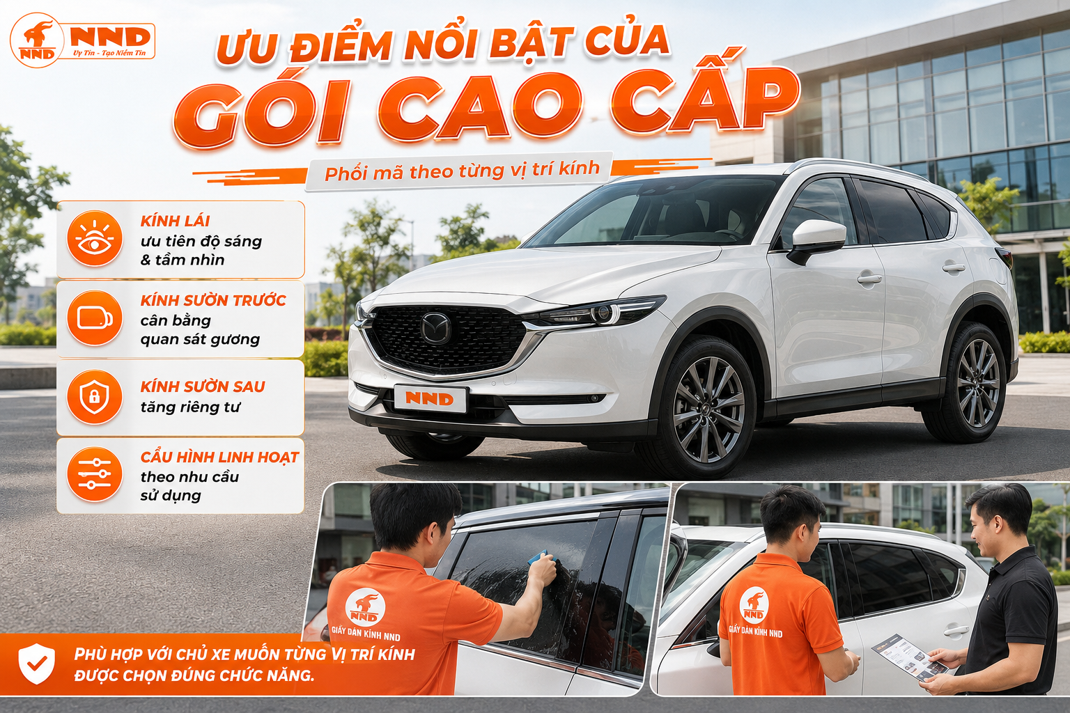 Ưu điểm Gói Cao Cấp NND với kính lái ưu tiên tầm nhìn, sườn trước dễ quan sát và sườn sau tăng riêng tư