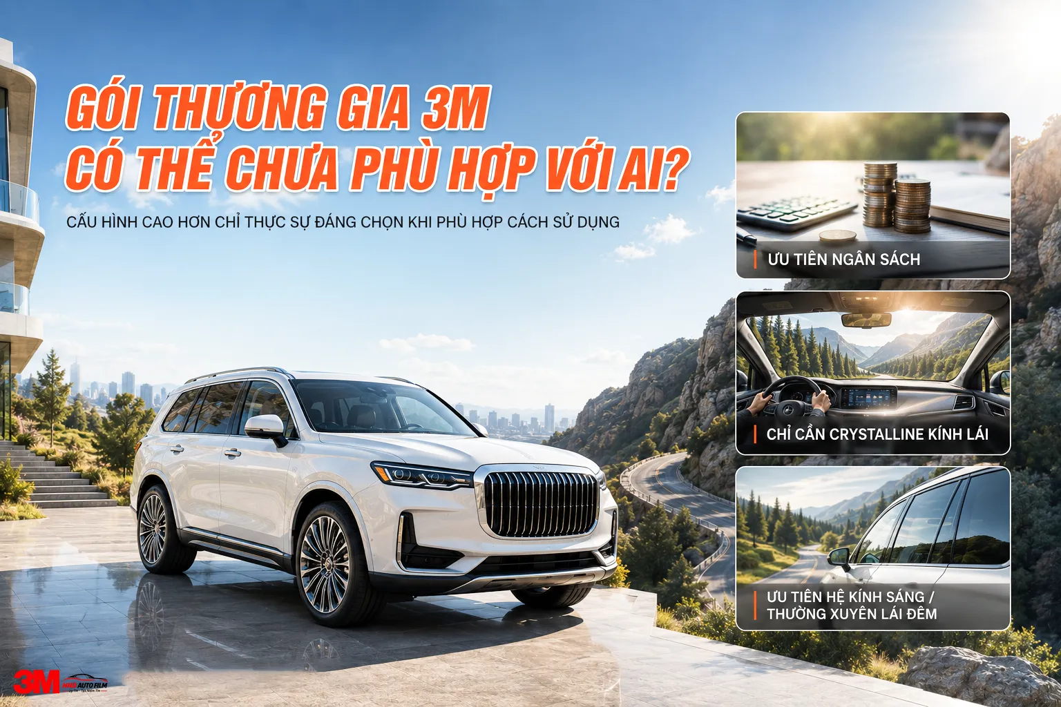 Gói Thương Gia 3M có thể chưa phù hợp người ưu tiên ngân sách, kính sáng hoặc chỉ cần Crystalline kính lái