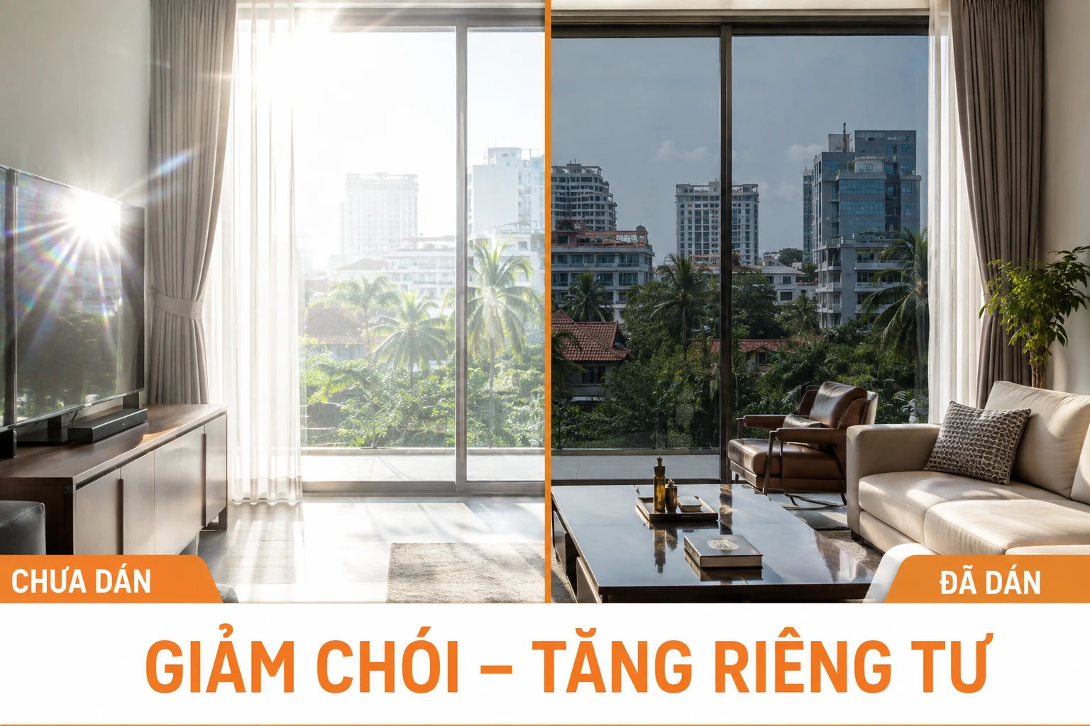 Giảm chói và tăng không quan riêng tư cho ngôi nhà cảu bạn.