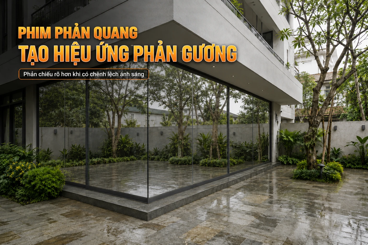 Phim cách nhiệt phản quang tạo hiệu ứng phản gương cho cửa kính nhà ở