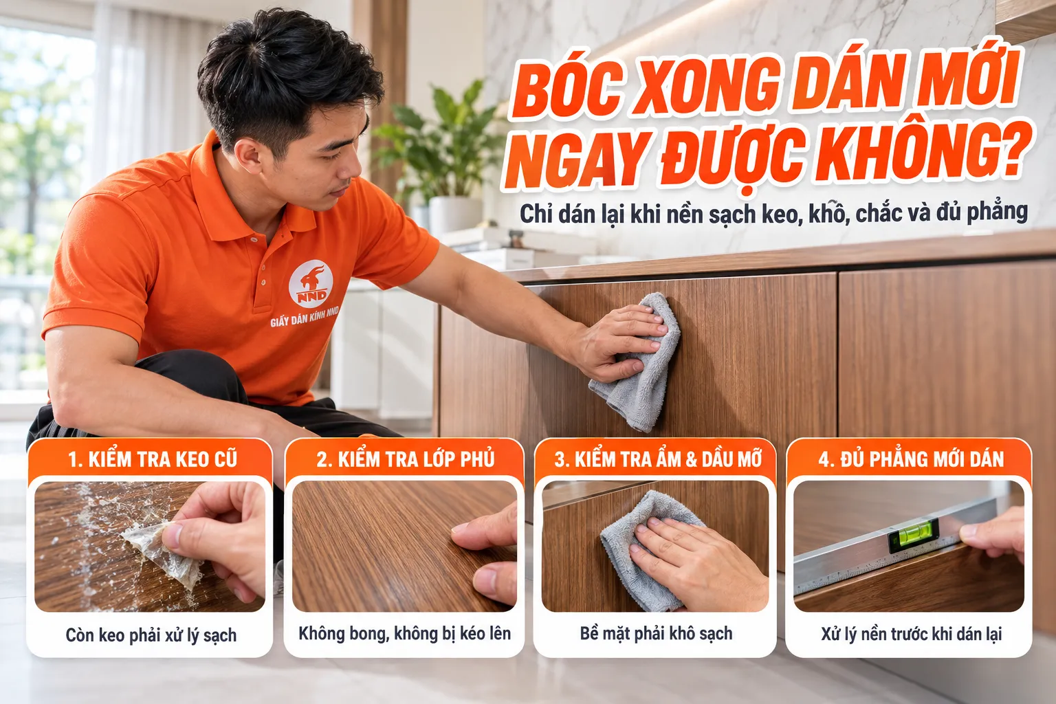 Kiểm tra keo cũ lớp phủ độ ẩm và độ phẳng trước khi dán decal vân gỗ mới