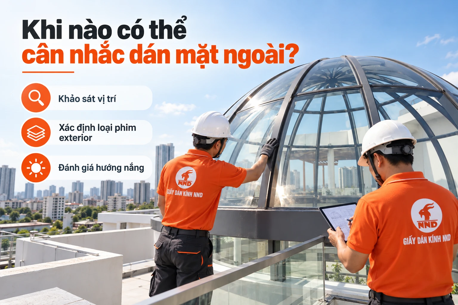 Phim exterior chuyên dụng cho trường hợp dán mặt ngoài mái kính
