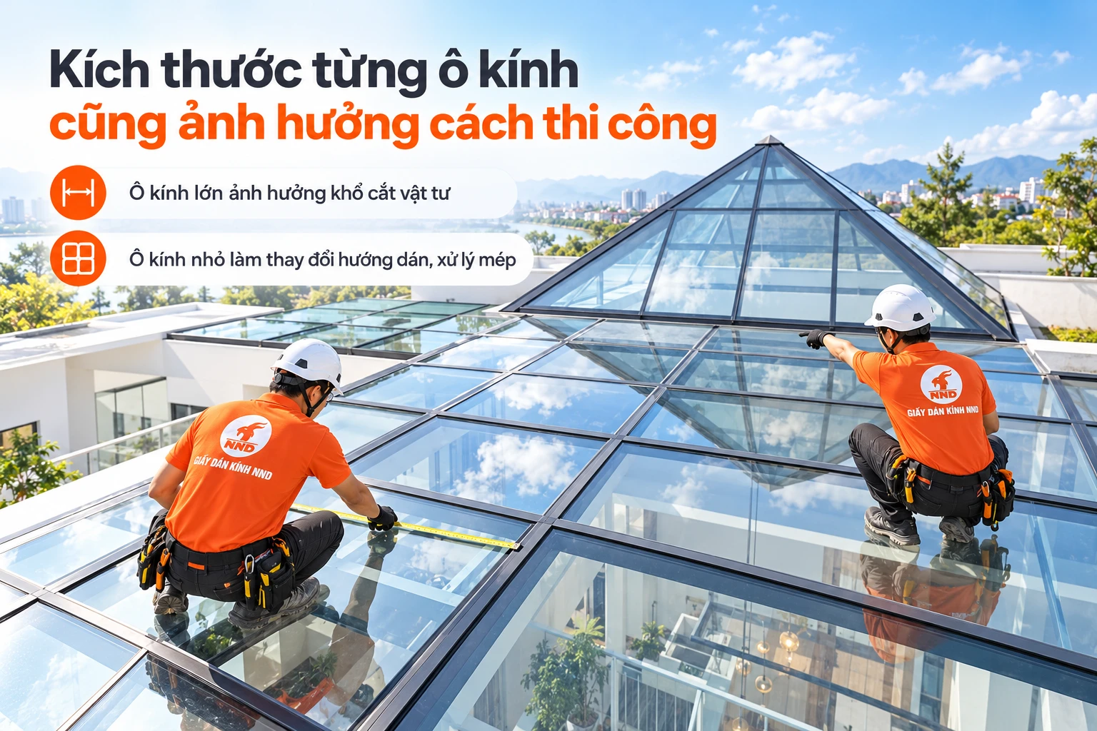 Đo kích thước từng ô mái kính để tính khổ phim và đường nối