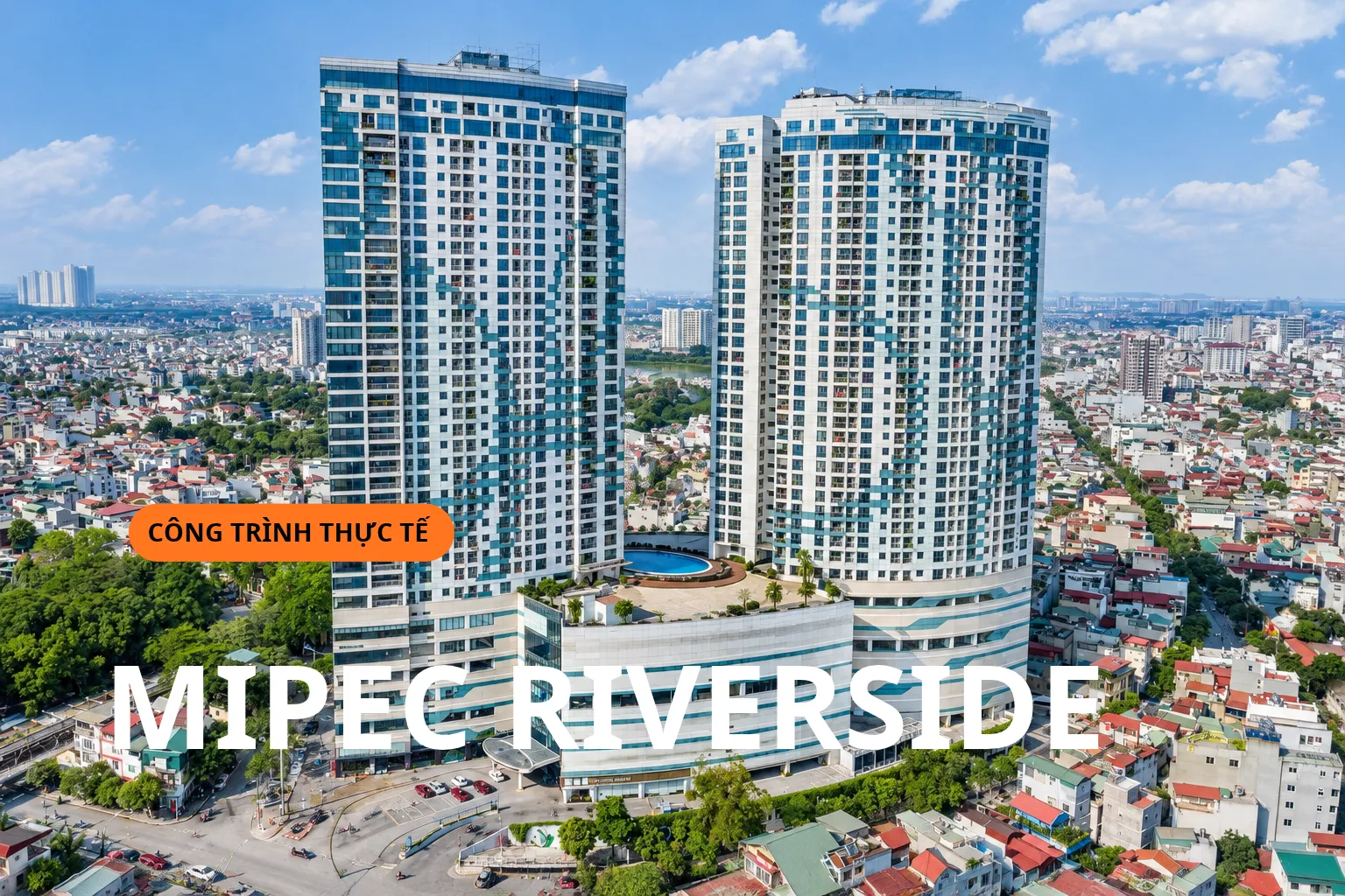 Công trình dán phim cách nhiệt Mipec Riverside Long Biên Hà Nội