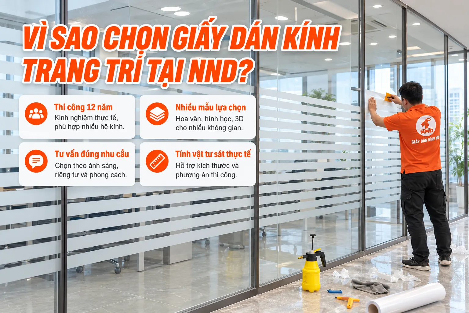 Infographic lý do chọn giấy dán kính trang trí tại NND với kinh nghiệm thi công, nhiều mẫu, tư vấn đúng nhu cầu và tính vật tư theo kích thước kính