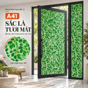 Giấy dán kính hình lá cây xanh mã A41 trên cửa khung đen với ô phóng lớn lá xanh