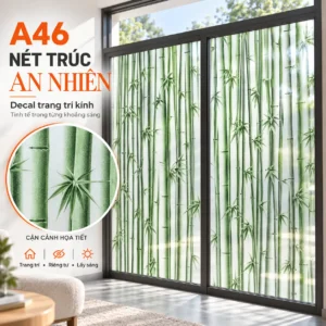 Giấy dán kính rừng trúc A46 trên cửa kính, có khung tròn phóng to thân trúc xanh và lá nhọn