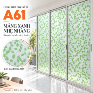 Hệ cửa kính dán A61 lá xanh nền mờ kèm vòng tròn phóng to họa tiết