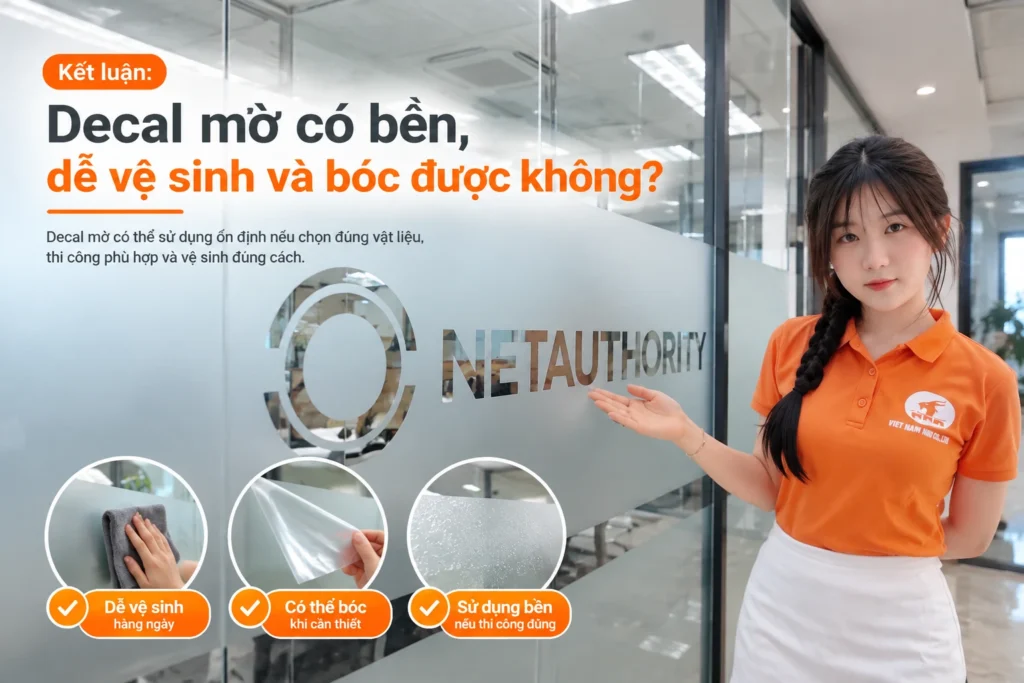 Decal mờ có bền không, dễ vệ sinh và bóc được không